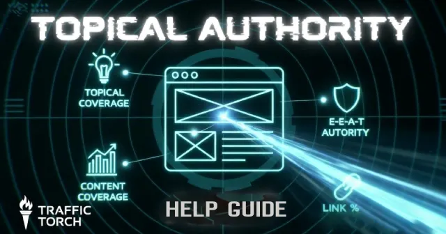 Topical Authority Help Guide – Build Stronger Topical Depth, Subtopic Coverage, E-E-A-T Signals & Content Clusters